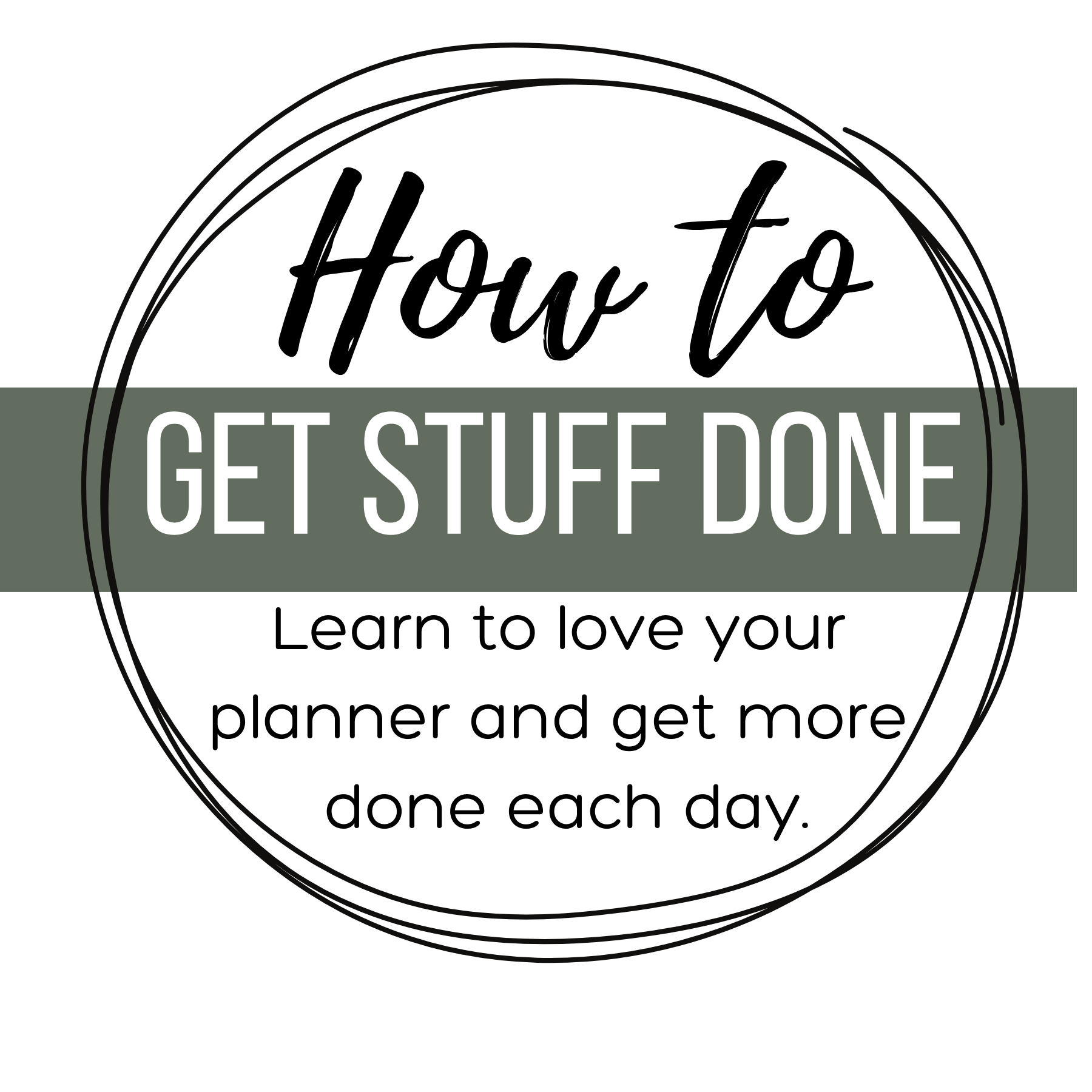 How to get stuff done