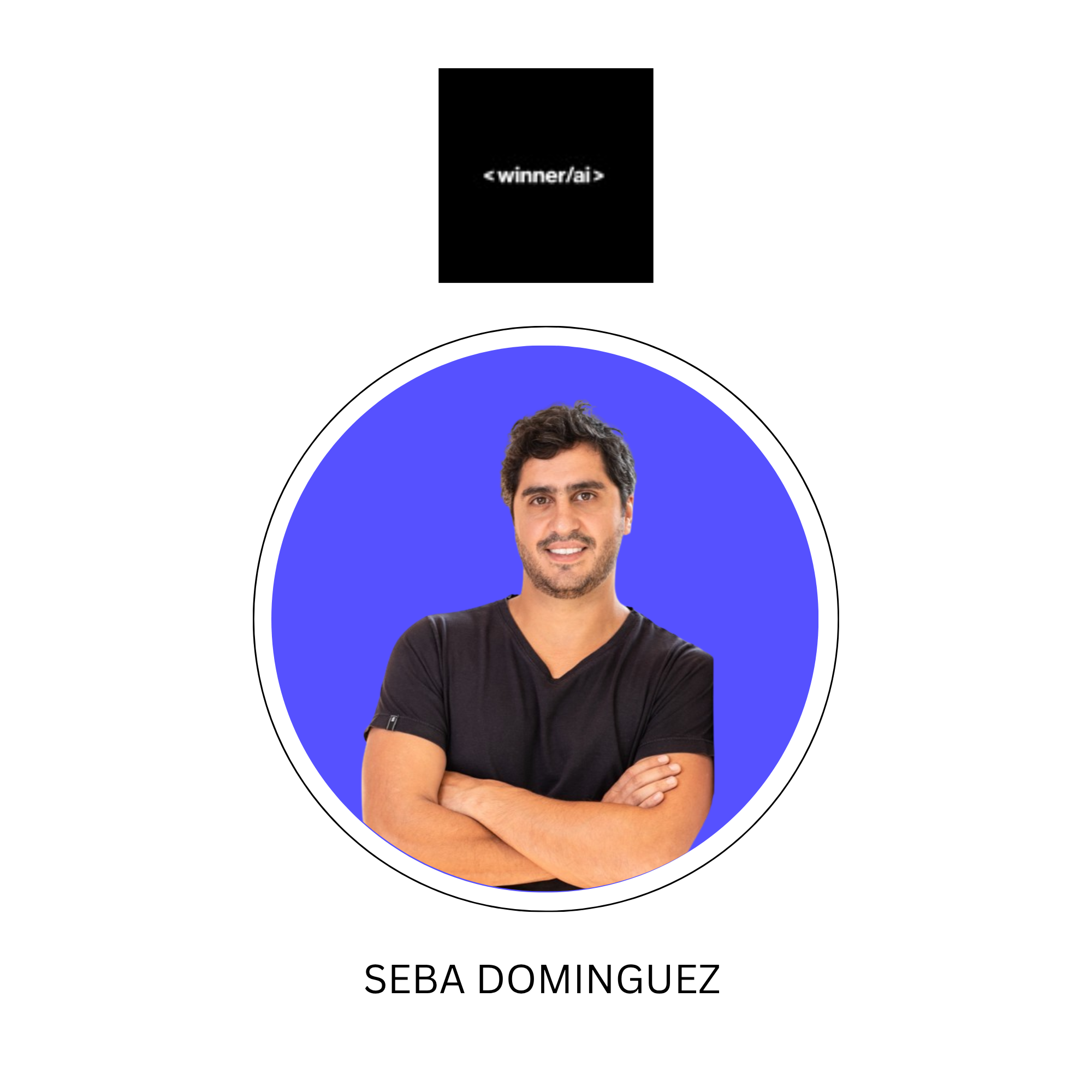 Seba Dominguez - Winner AI | LinkedIn