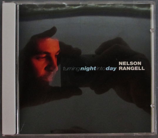 NELSON RANGELL (JAZZ CD) - TURNING NIGHT INTO DAY (1997...