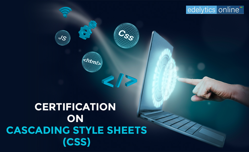 Certification on Cascading Style Sheets Certification (CSS) - Edelytics ...