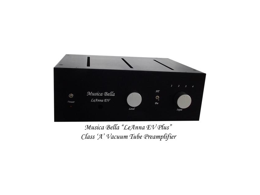 Musica Bella "LeAnna EV Plus" Class A Tube Linestage includes shipping world wide