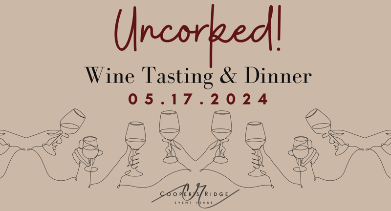 Uncorked! Wine Tasting & Dinner