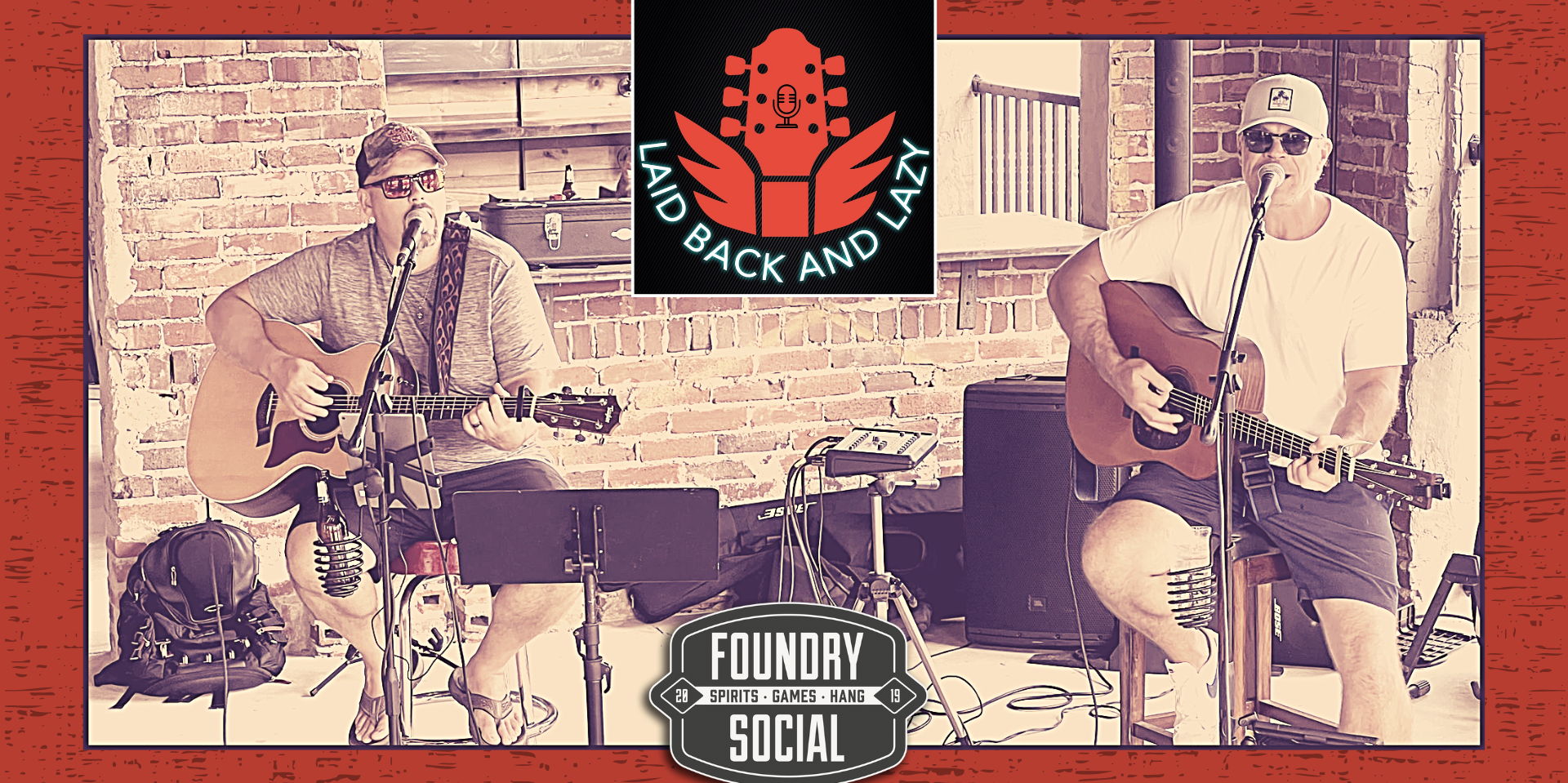 Laid Back and Lazy LIVE at Foundry Social promotional image