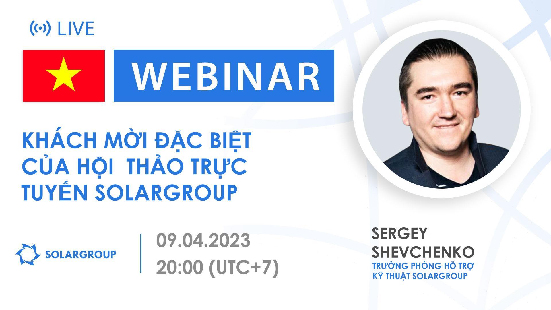 Vietnam. Khách mời đặc biệt của hội thảo trực tuyến SOLARGROUP
