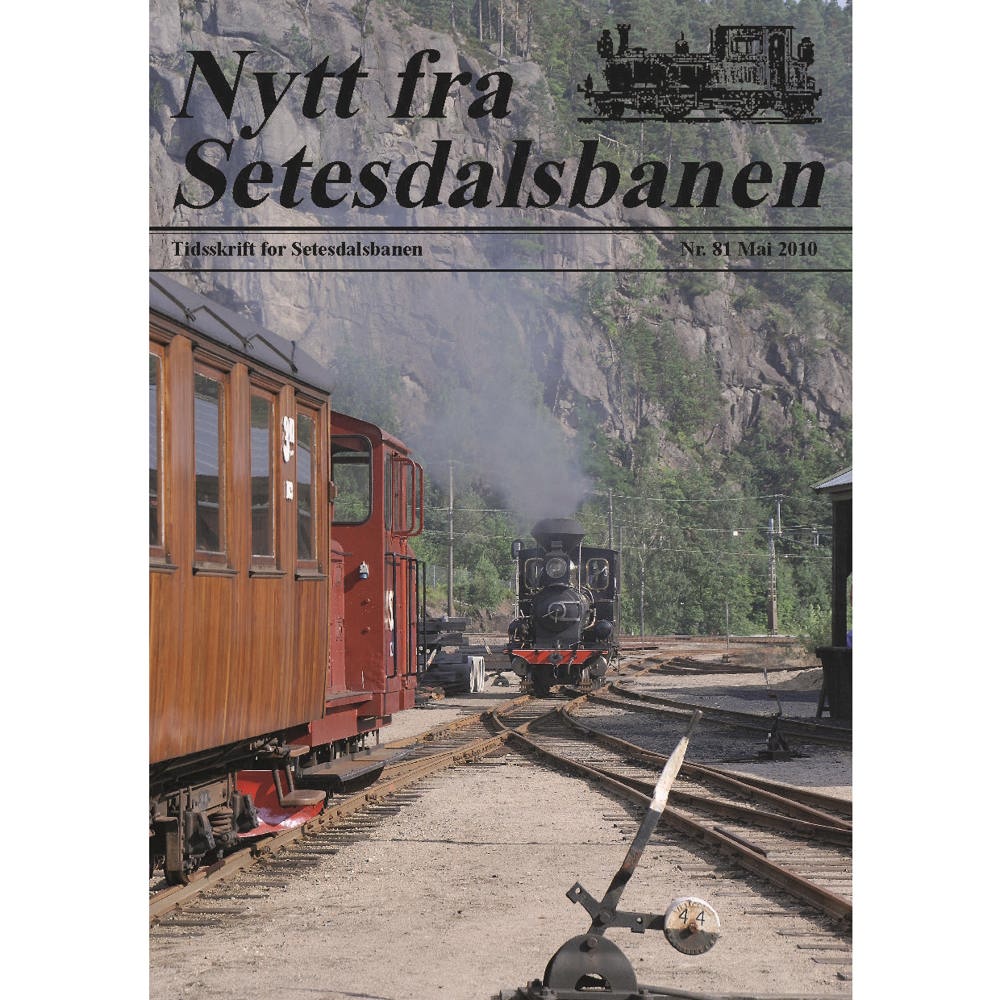 Nytt fra Setesdalsbanen (NfS) - 81 - Mai 2010