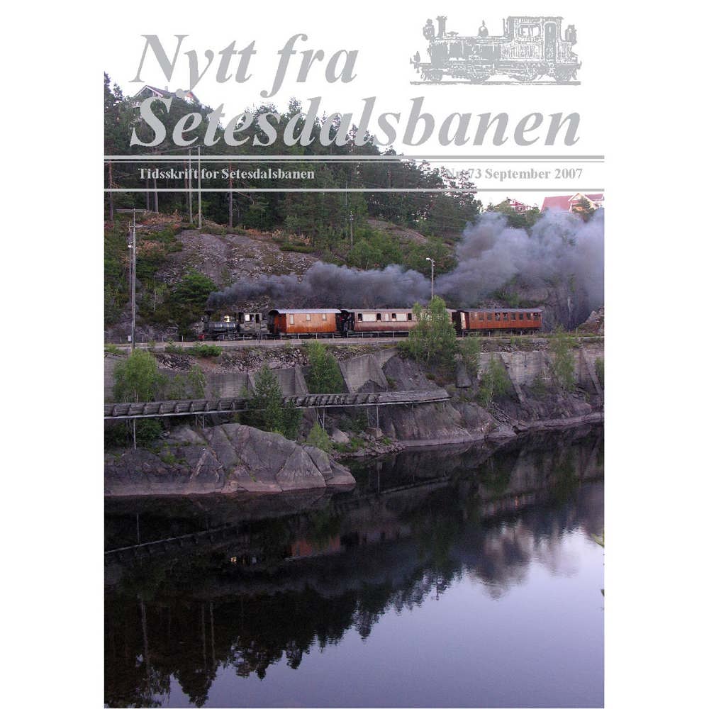 Nytt fra Setesdalsbanen (NfS) - 73 - September 2007