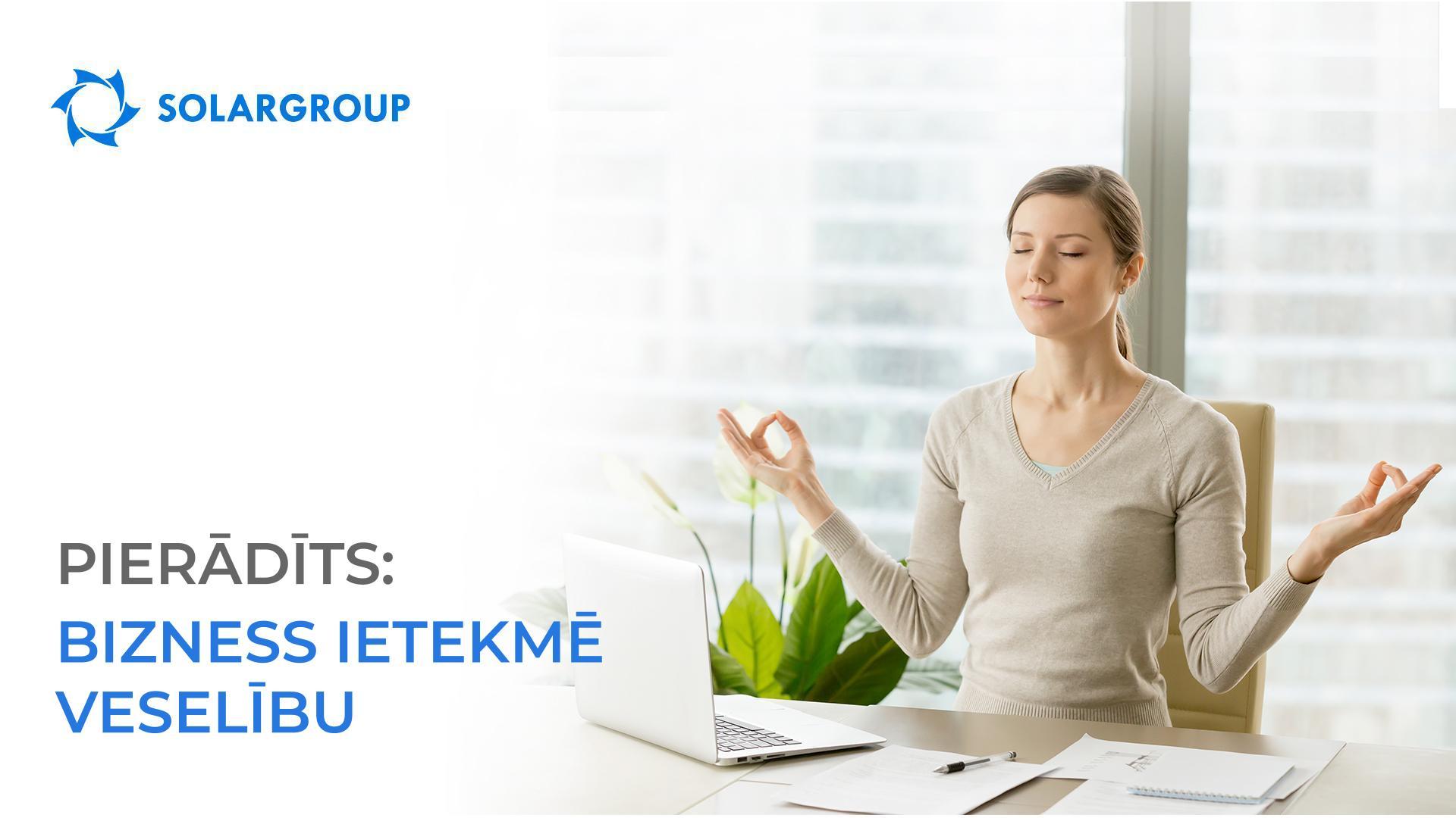 Pierādīts: bizness ietekmē veselību!