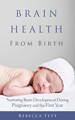 NICU parenting book brain health from birth
