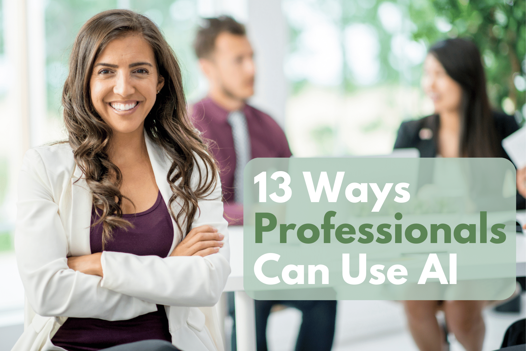 13 Ways Professionals Can Use AI to Gain the Upper Hand