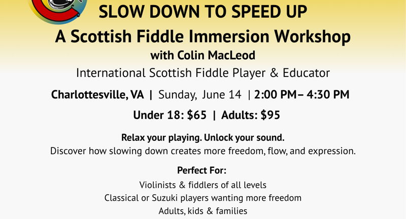 Slow Down to Speed Up — Scottish Fiddle Workshop