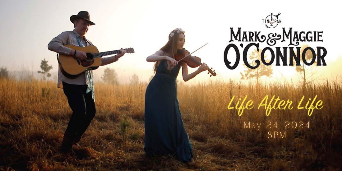 Mark & Maggie O’Connor – Life After Life At The Tin Pan  promotional image
