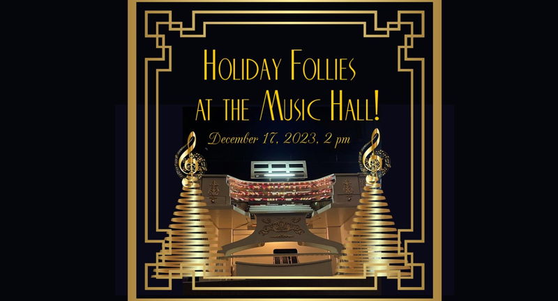 Holiday Follies at the Music Hall