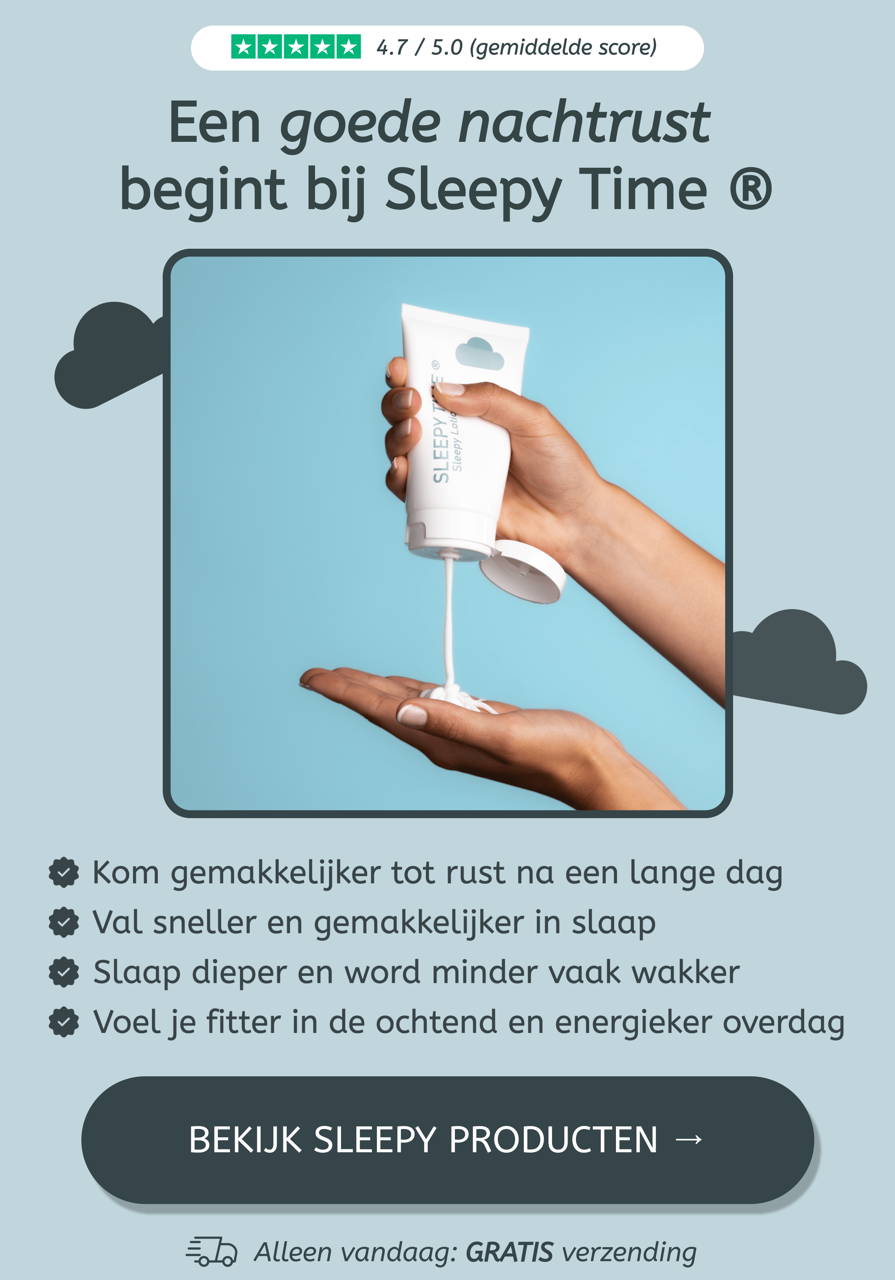 Een goede nachtrust begint bij Sleepy Time ® | Val sneller in slaap | Slaap dieper en word minder vaak wakker | Voel je fitter in de ochtend en gedurende de dag | Een goede nachtrust op een natuurlijke manier.