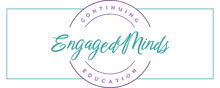 EngagedMinds Continuing Education