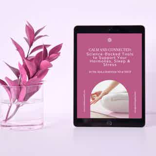 CALM AND CONNECTED: Science-Backed Tools to Support Your Hormones, Sleep & Stress image 1