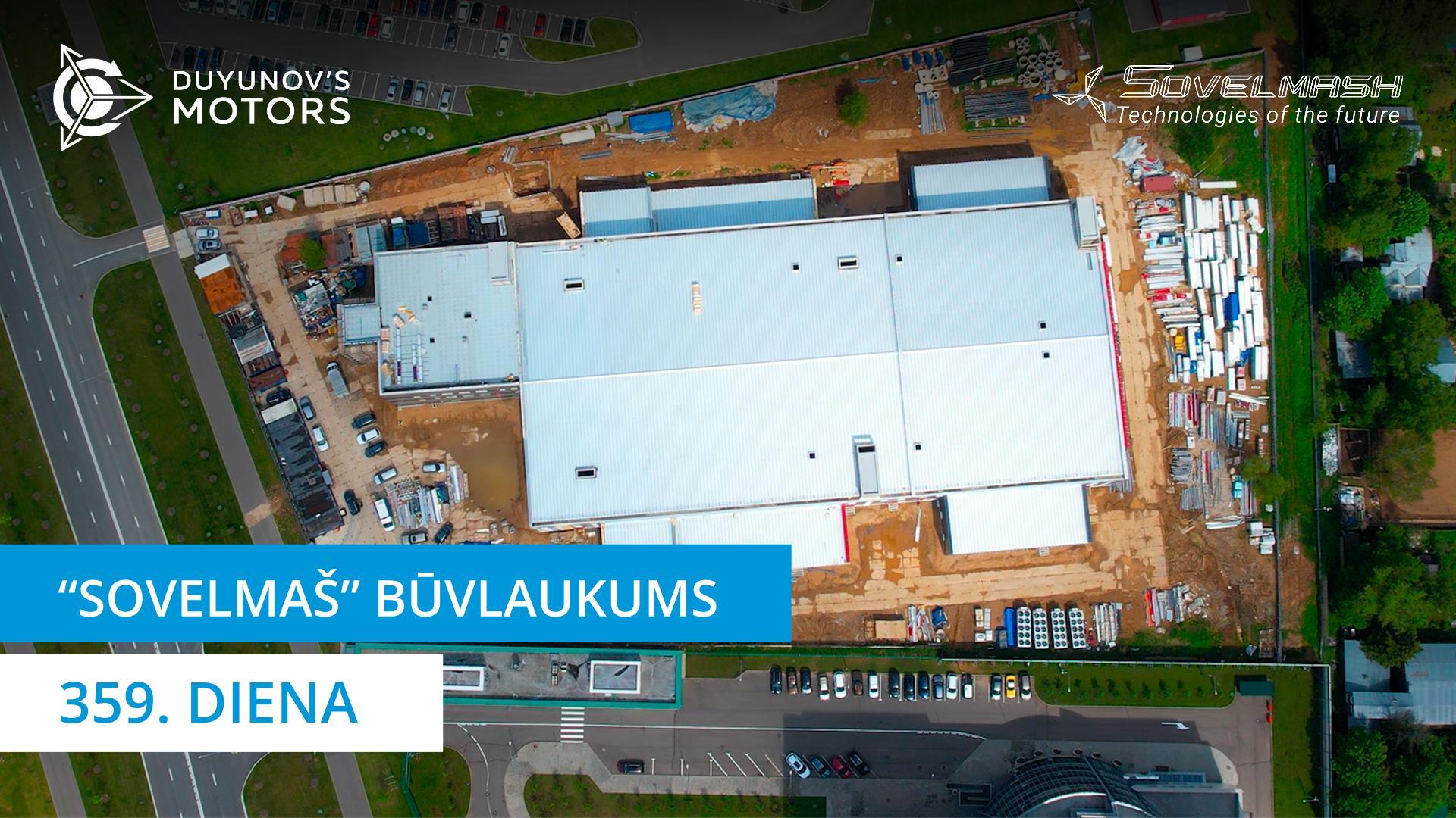 “Sovelmaš” būvlaukums | 359. diena