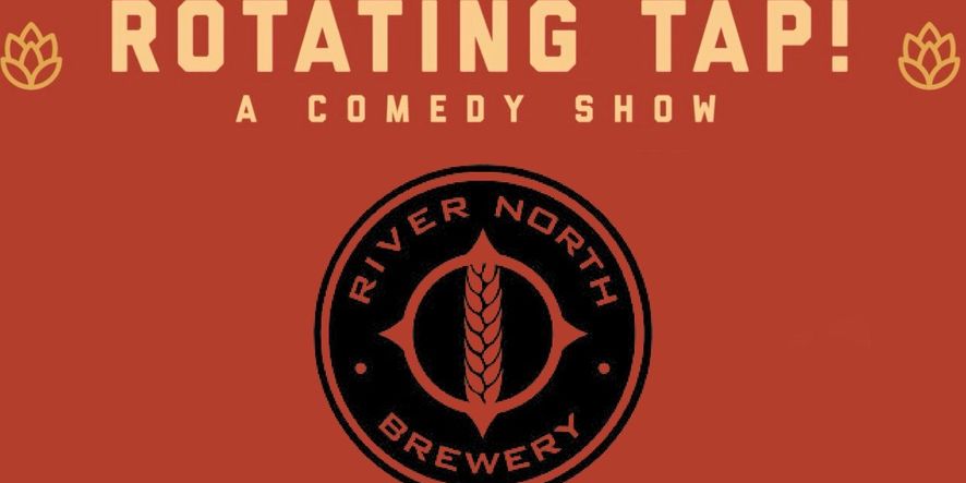 Rotating Tap Comedy @ River North Brewing (Blake St) promotional image