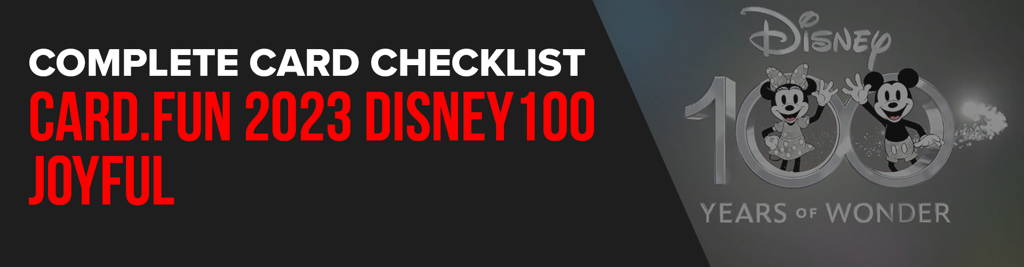 Card.Fun 2023 Disney100 Joyful Complete Card Checklist 