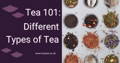 Tea 101: Different types - main image