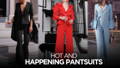 Hot and Happening Pantsuits