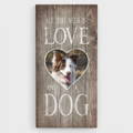 All I need is love and a Border Collie dog canvas wall art