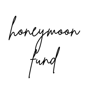 Honeymoon Fund