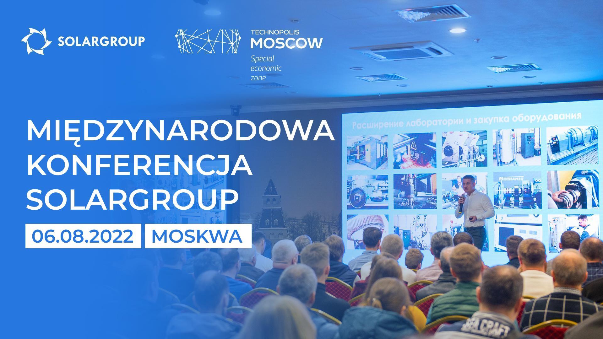 Tylko pierwszych 350 osób trafi: rejestracja na Międzynarodową Konferencję SOLARGROUP 2022 jest już otwarta