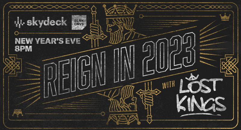 Skydeck's New Year's Eve Party | Reign in 2023 with Lost Kings