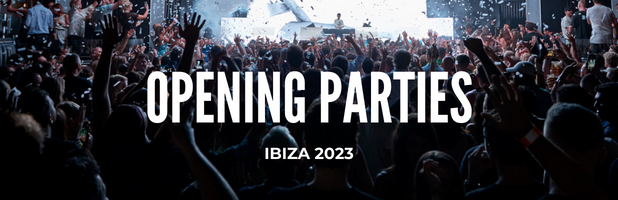 Opening Party Ibiza 2023, Ibiza openings 2023
