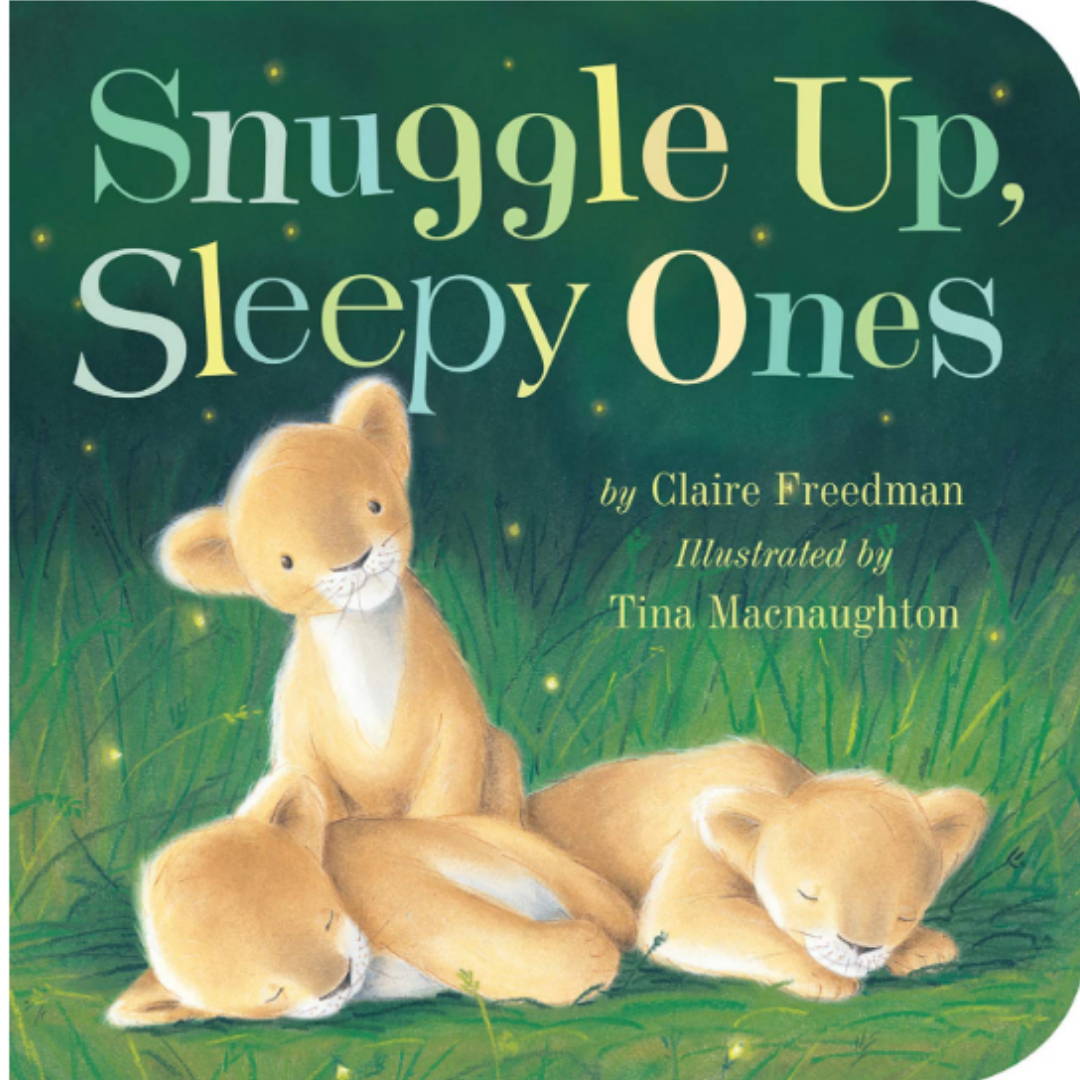 Snuggle up, sleepy ones book