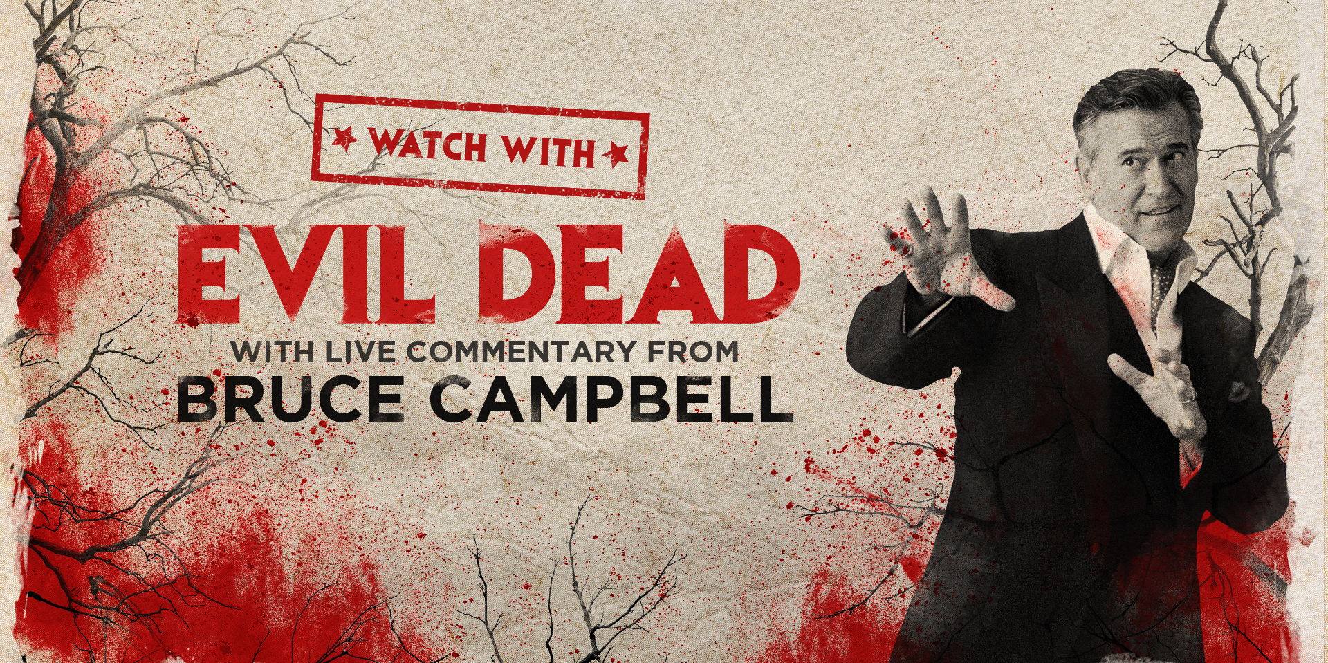 WATCH WITH: Evil Dead with Live Commentary from Bruce Campbell promotional image