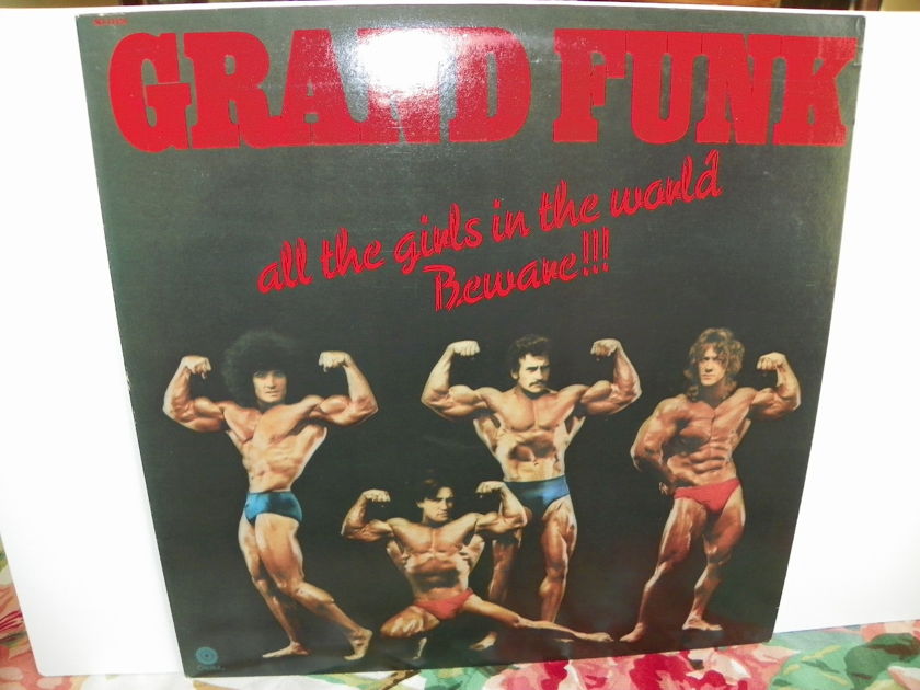 GRAND FUNK - ALL THE GIRLS IN THE WORLD BEWARE 1ST EDITION
