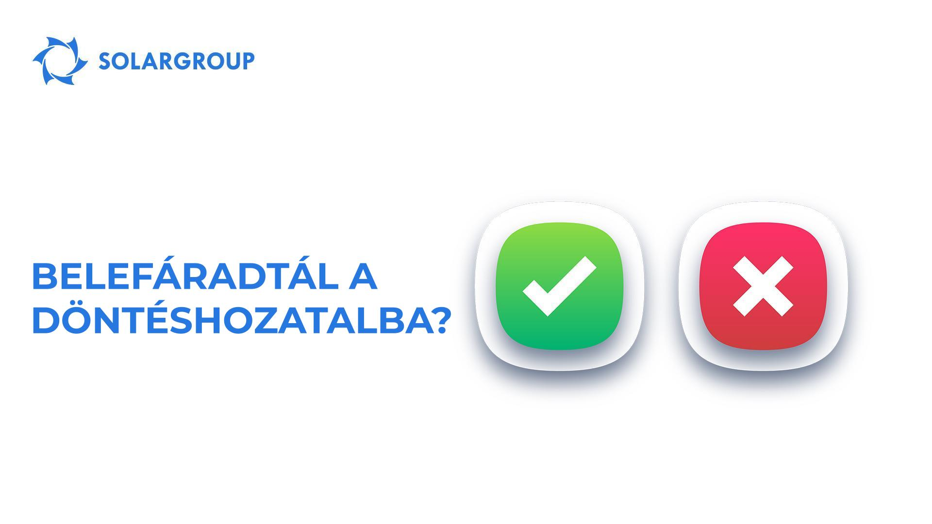 Belefáradtál a döntéshozatalba?