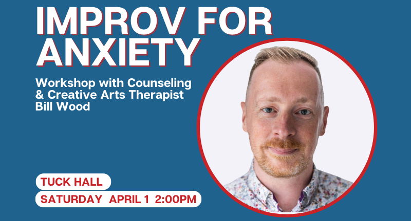 IMPROV FOR ANXIETY with BILL WOOD