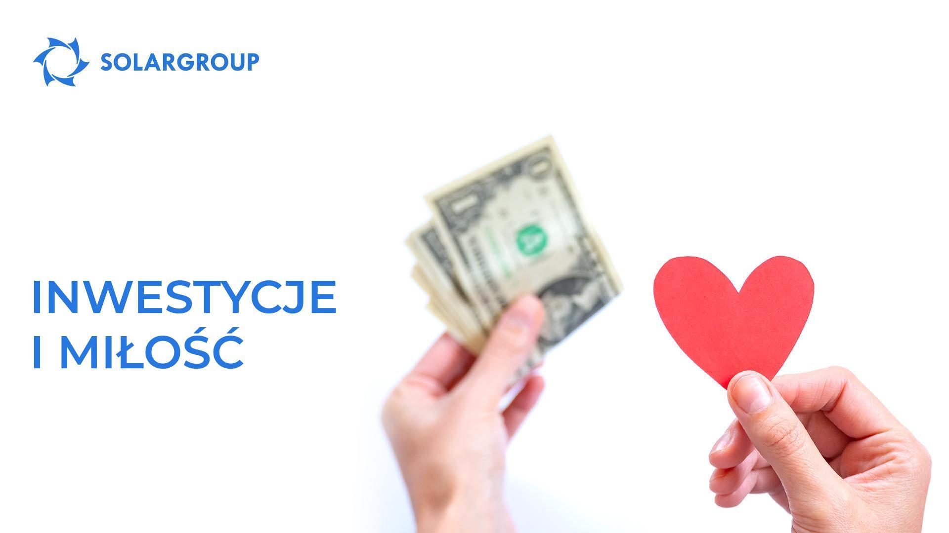 Inwestycje i miłość