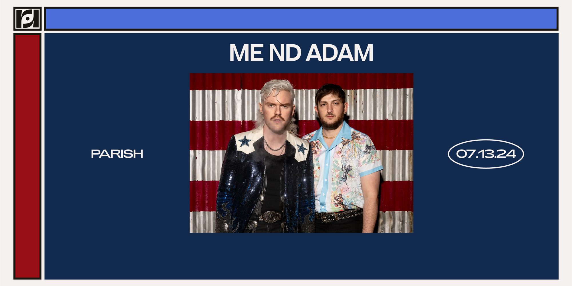 Resound Presents: Me Nd Adam American Drip Tour at Parish 7/13 promotional image