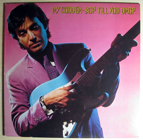 Ry Cooder - Bop Till You Drop - 1979 Warner Bros. Recor...
