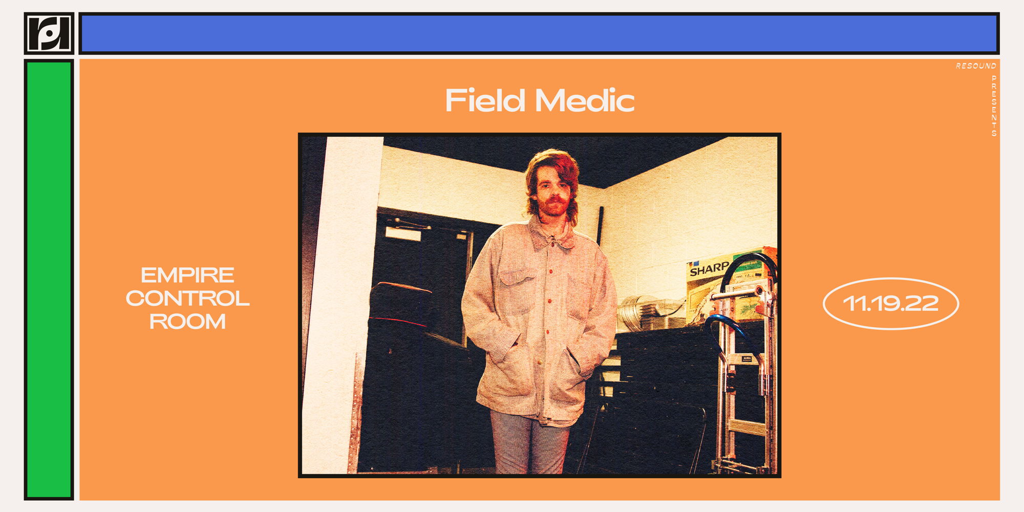Resound Presents: Field Medic at Empire Control Room - 11/19 promotional image