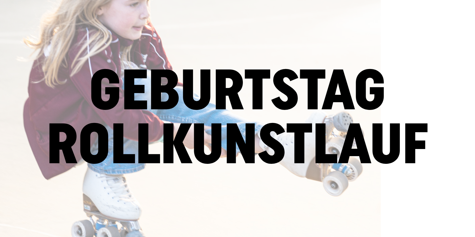 Kindergeburtstag - Rollkunstlauf