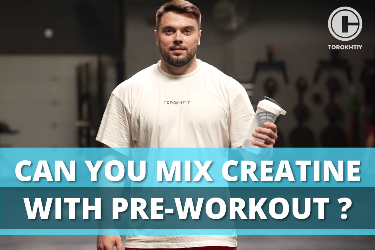 Can You Mix Creatine With Pre Workout 