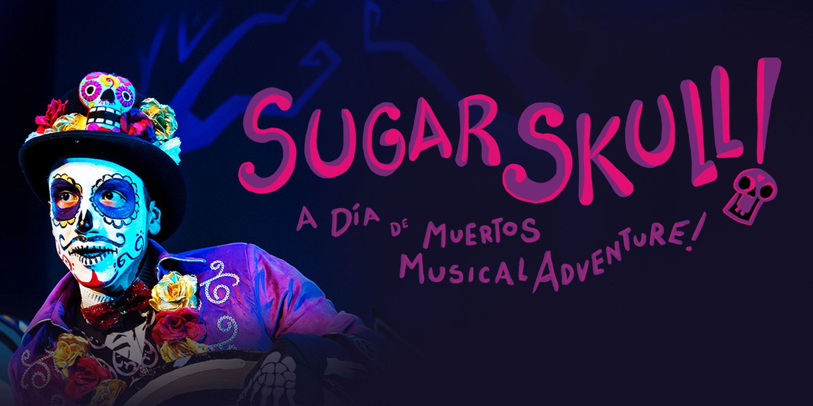 SUGAR SKULL! A Día de Muertos Musical Adventure promotional image