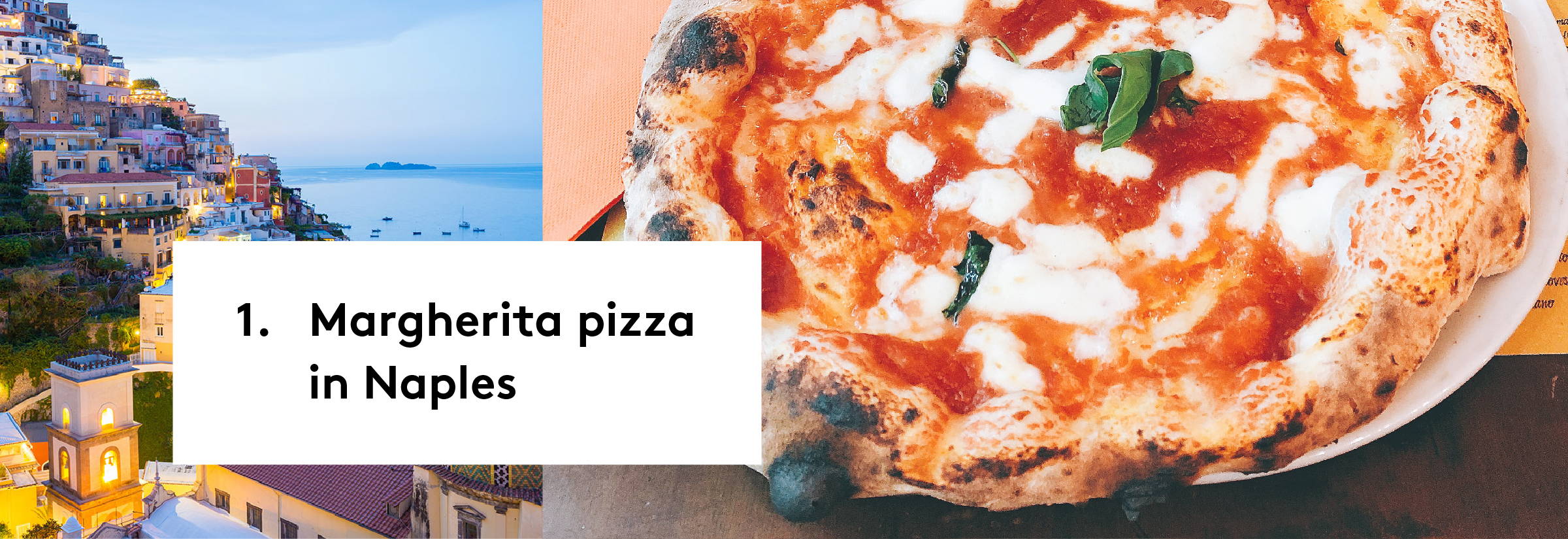 1. Margherita pizza in Naples