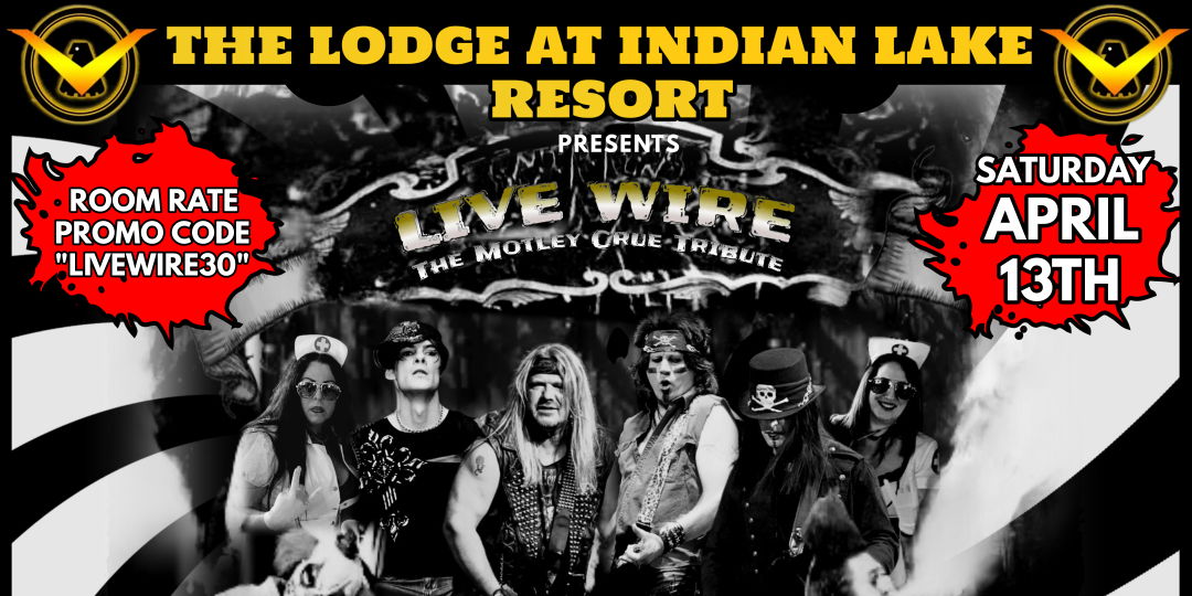 Live Wire- Motley Crue Tribute at The Lodge at Indian Lake Resort in Central City, Pa! promotional image