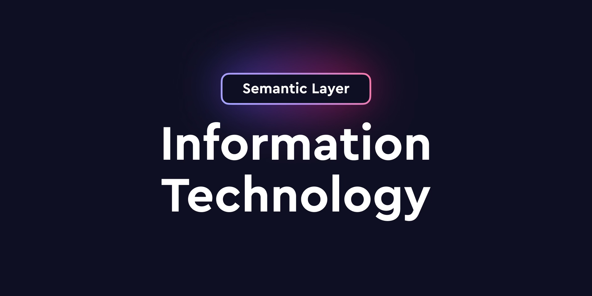 Cover of the 'Why IT Departments Need a Universal Semantic Layer' blog post