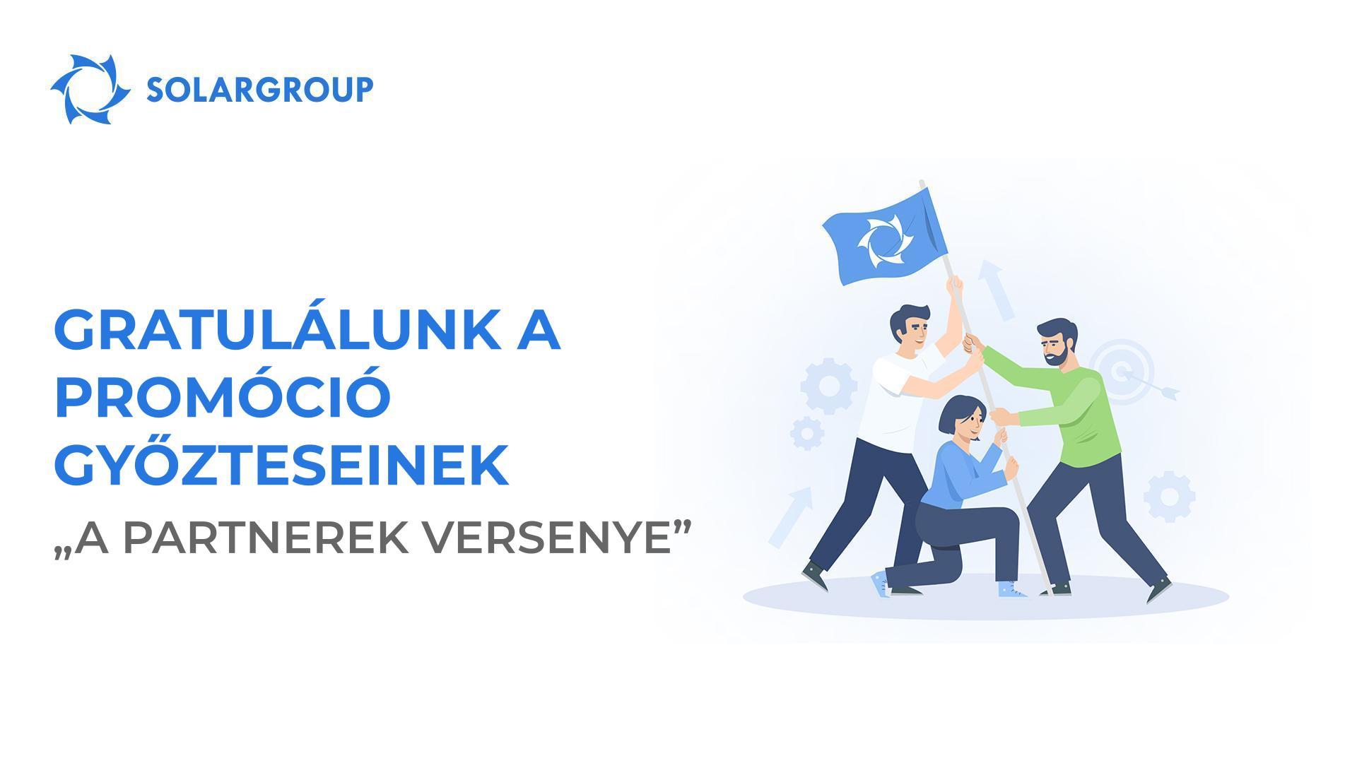 A SOLARGROUP „A partnerek versenye" promóciójának döntője!