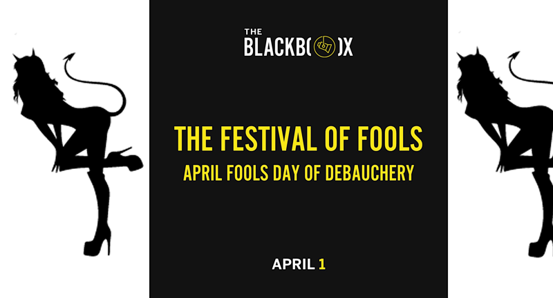 The Festival of Fools April Fools Day of Debauchery