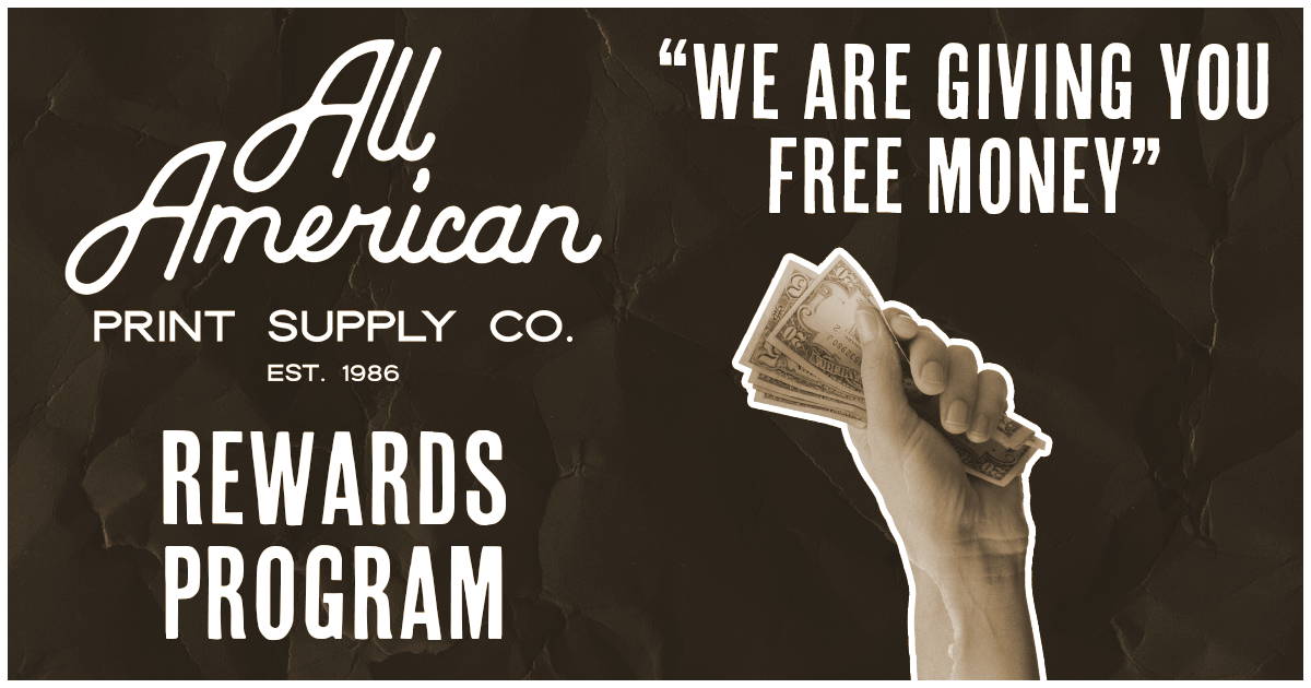 All American Print Supply company Rewards program. We are giving you free money