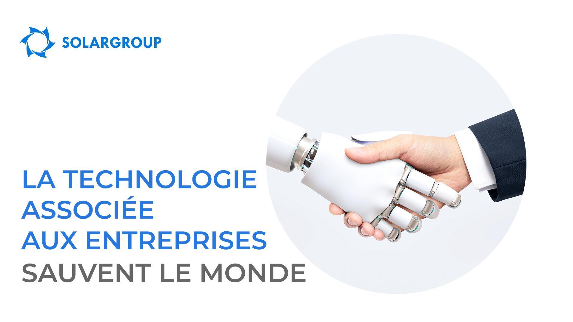 La technologie associée aux entreprises sauve le monde