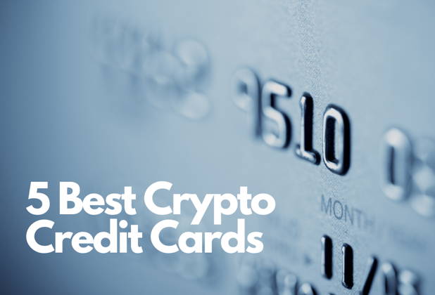 Top 5 Best Crypto Credit Cards on the Market in 2023