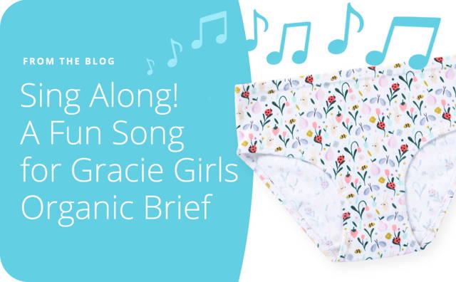 Sing Along! A Fun Song for Gracie Girls Organic Briefs